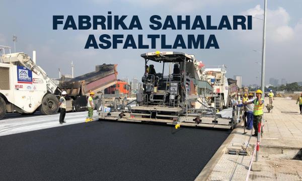 Fabrika Sahaları Asfaltlama